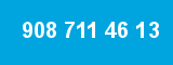 908 711 46 13 908 711 46 13